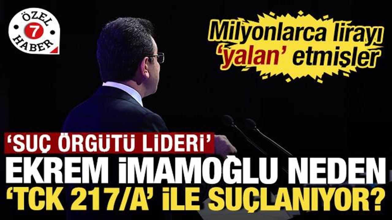 ‘Suç örgütü lideri’ Ekrem İmamoğlu neden TCK 217/A ile suçlanıyor?