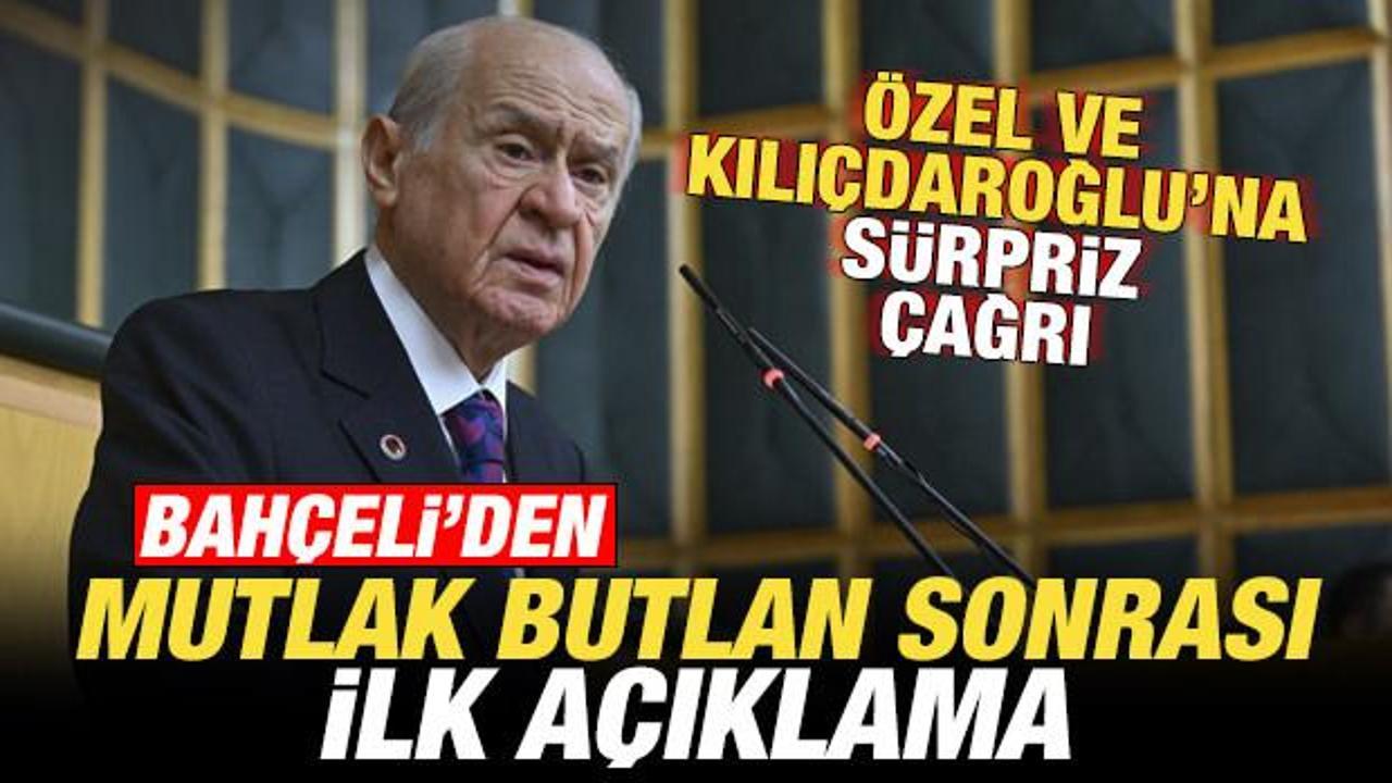 Bahçeli’den son dakika mutlak butlan açıklaması! CHP’lilere sürpriz çağrı