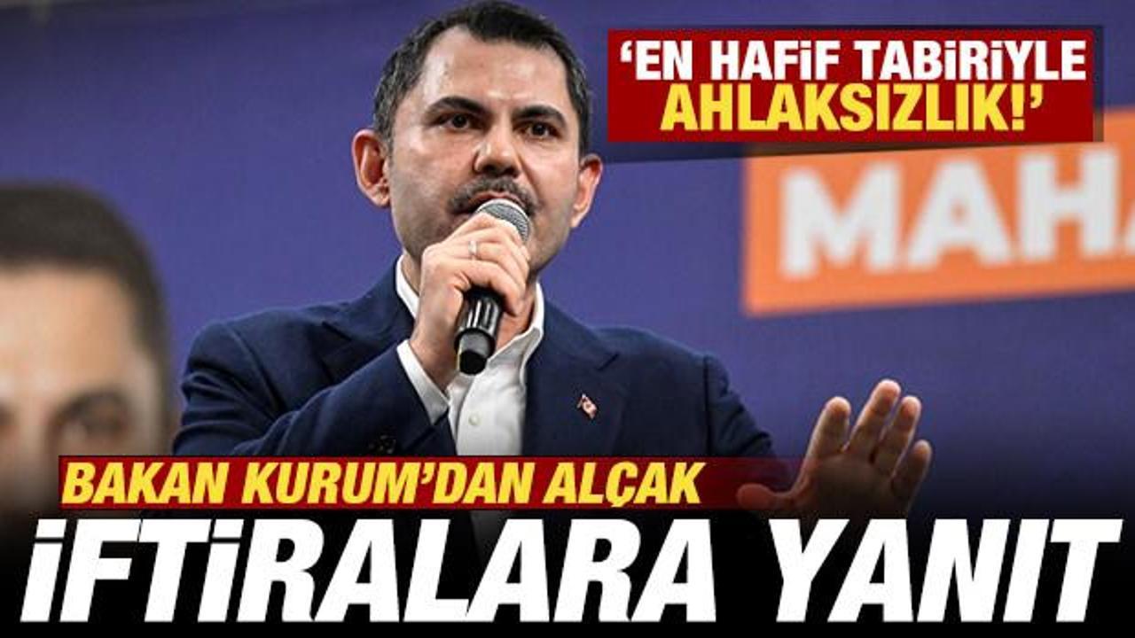 Bakan Kurum’dan alçak iftiralara yanıt! ‘En hafif tabiriyle ahlaksızlık’ deyip yalanladı