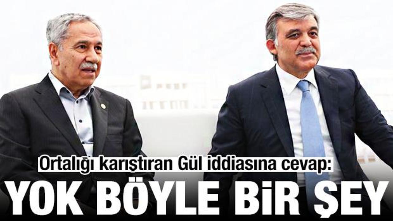 Bülent Arınç’tan Abdullah Gül iddialarına cevap: Böyle bir şey yok