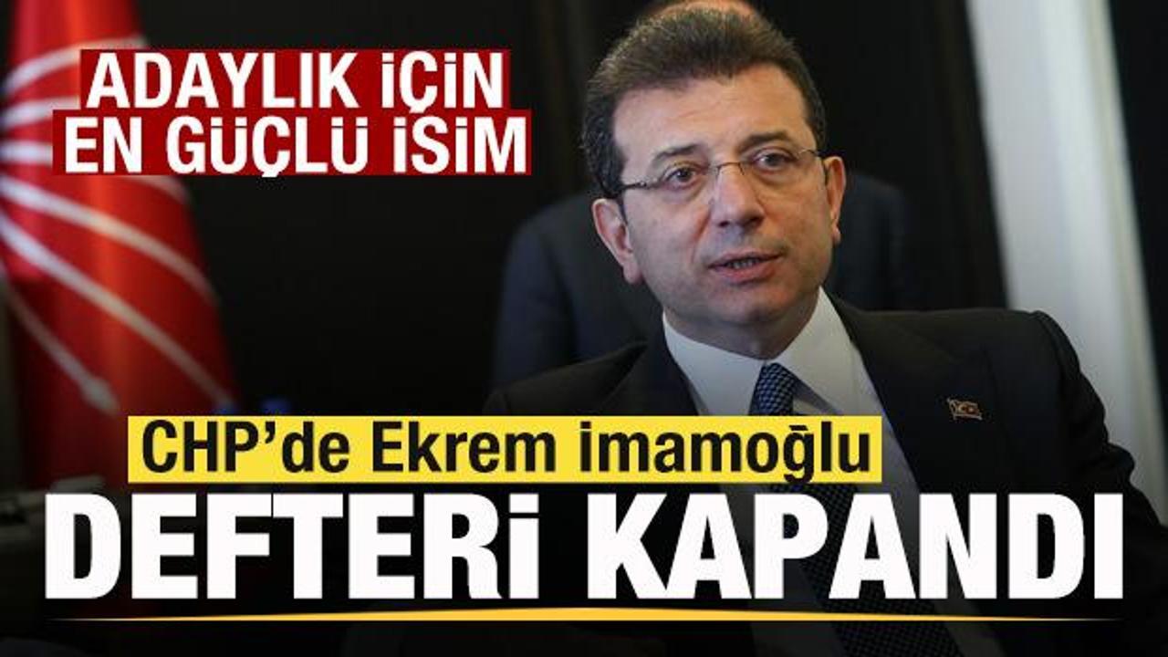 CHP’de İmamoğlu defteri kapandı! Genel merkez işaret etti! Adaylık için en güçlü isim
