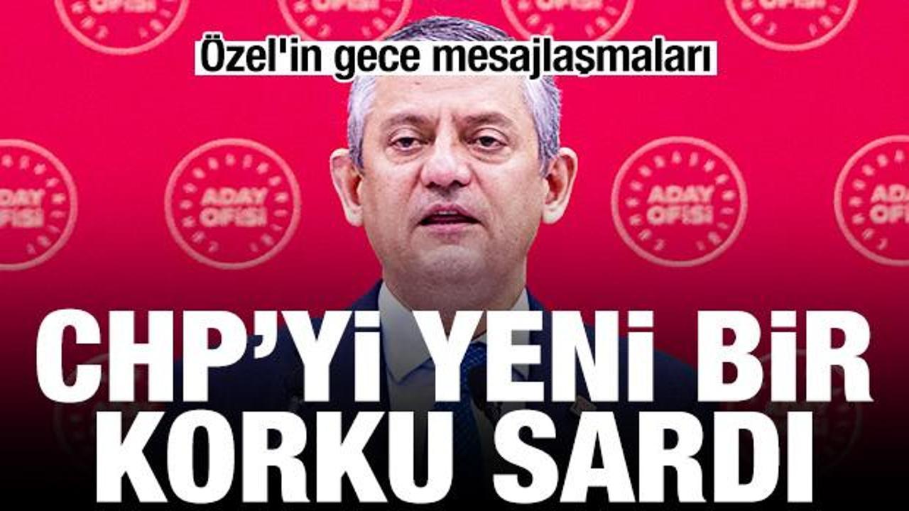 CHP’yi yeni bir korku sardı: Özel’in gece mesajlaşmaları