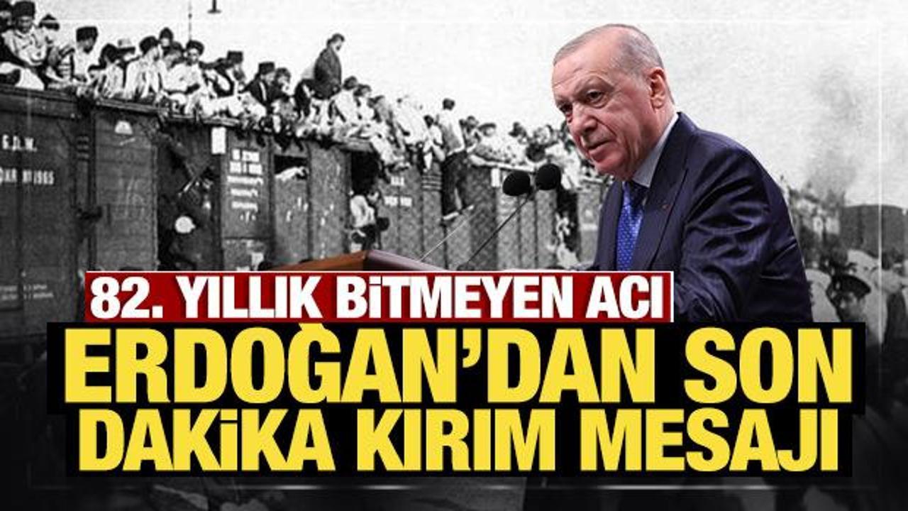 Erdoğan’dan son dakika Kırım mesajı