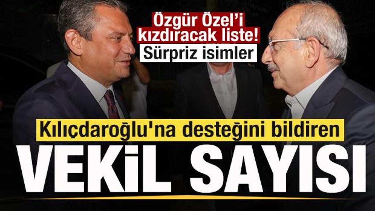 Kılıçdaroğlu’na desteğini bildiren vekil sayısı katlandı! Özgür Özel’i şoke edecek liste!