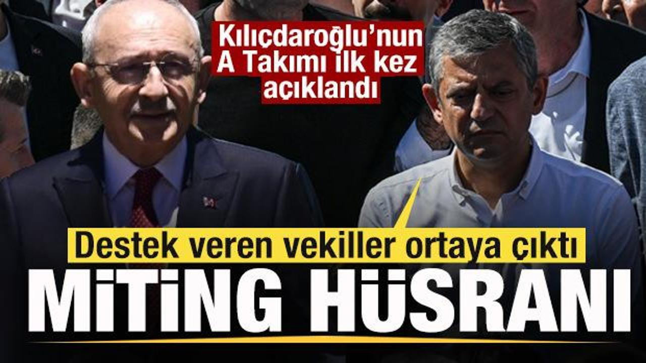 Kılıçdaroğlu’nun A Takımı ortaya çıktı! Özgür Özel’de hüsran! Mitinge katılan vekiller