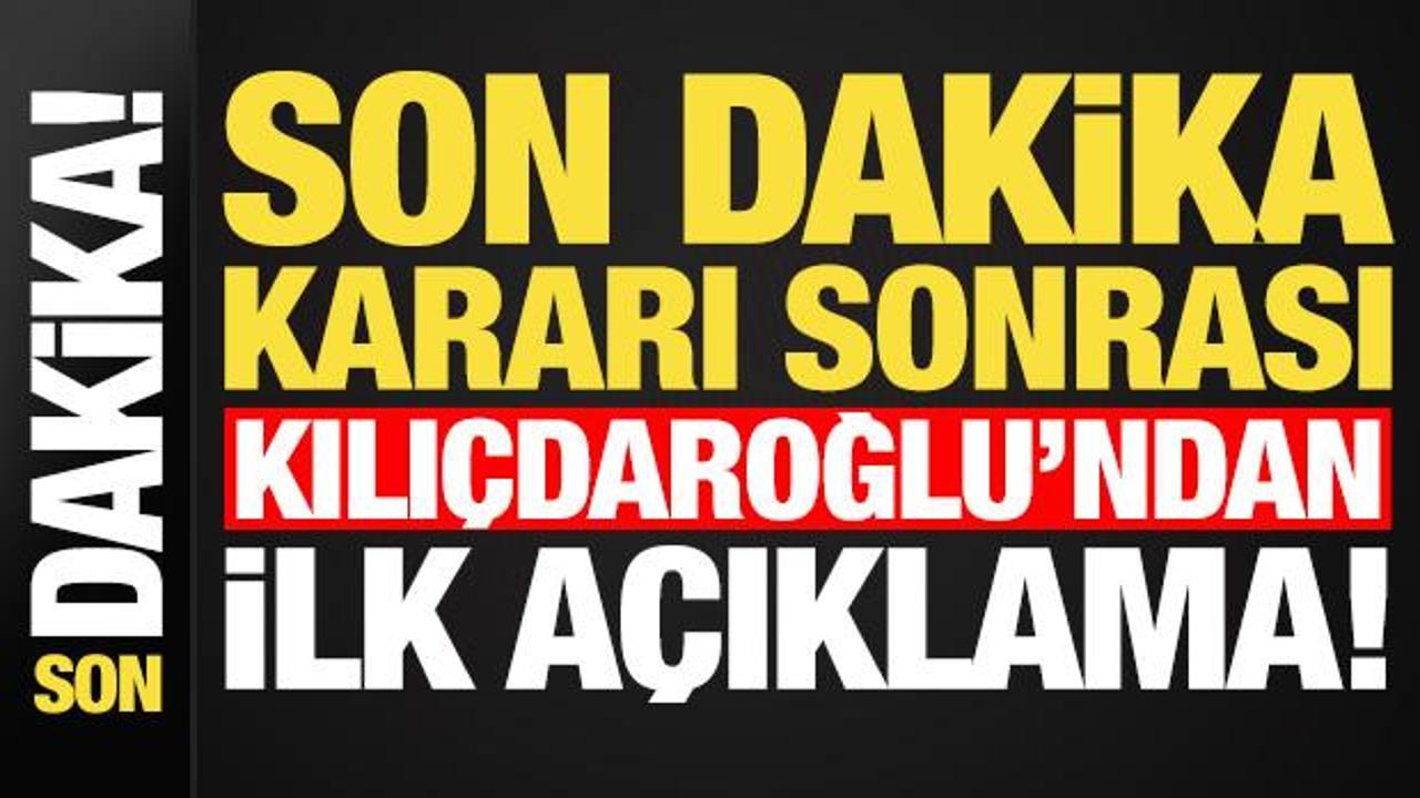 Son dakika: Mutlak butlan kararı sonrası Kılıçdaroğlu’ndan ilk açıklama!