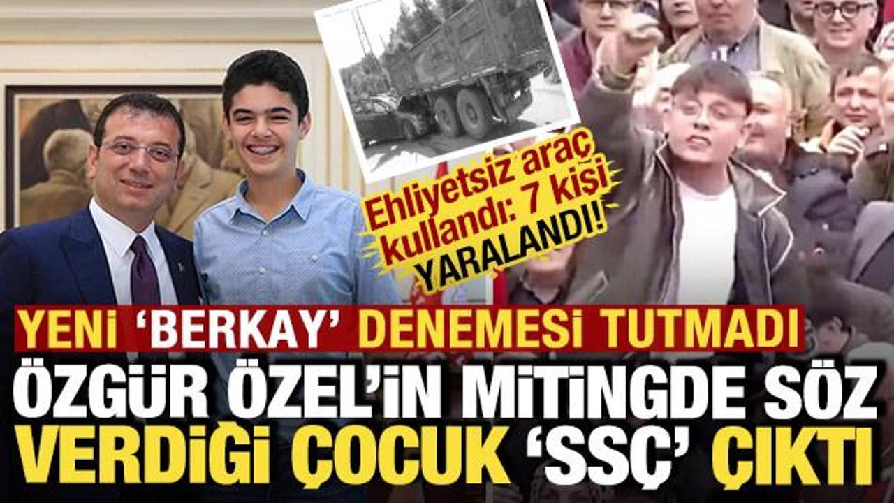 Yeni ‘Berkay’ denemesi tutmadı: Özel’in mitingde söz verdiği çocuk ‘SSÇ’ çıktı