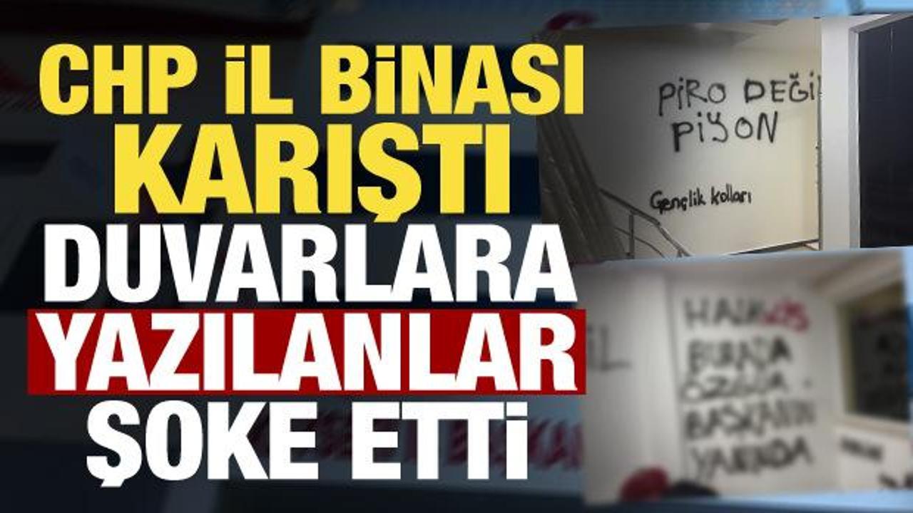 CHP’de iç kavga büyüyor! İl binasının duvarlarına yazılar yazıldı