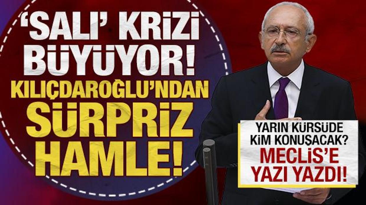 CHP’de ‘salı’ krizi: Kılıçdaroğlu resmen TBMM’ye başvurdu!