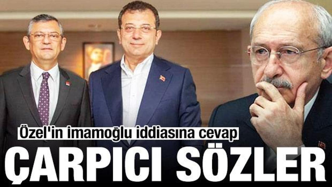 Kılıçdaroğlu’ndan Özel’in İmamoğlu iddiasına yalanlama