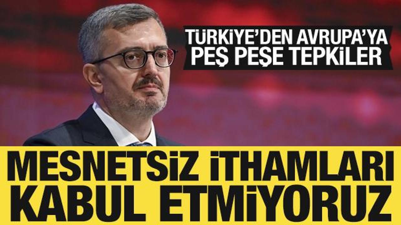Türkiye’den AP raporuna peş peşe tepkiler
