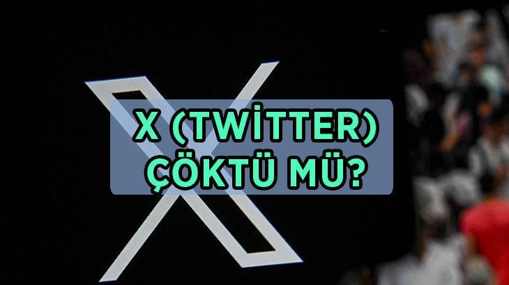 X çöktü mü? Kullanıcılar erişim sorunu yaşıyor