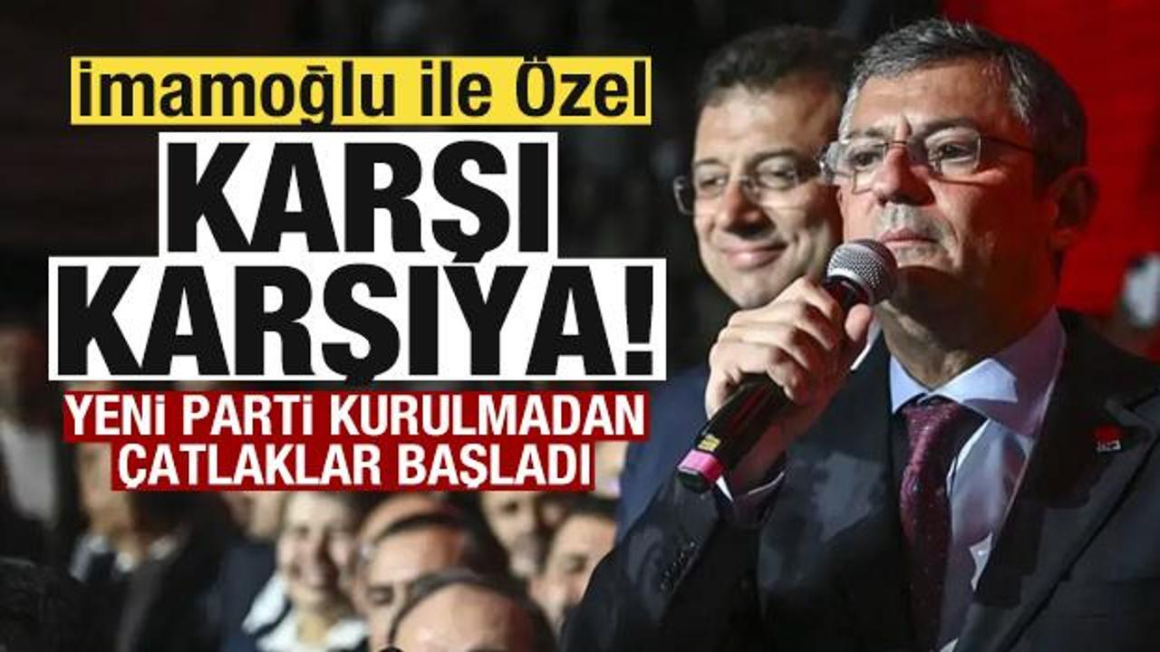 Yeni parti kurulmadan çatlaklar başladı! İmamoğlu ile Özel karşı karşıya!