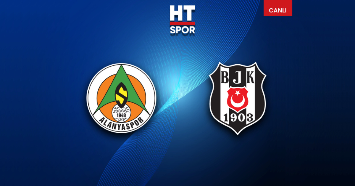 Alanyaspor – Beşiktaş maçı canlı anlatım – Süper Lig 2. hafta maç skoru ve önemli pozisyonlar