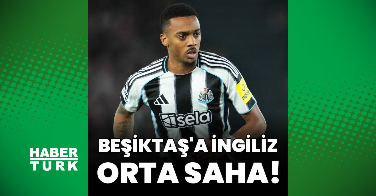 Beşiktaş, Joe Willock’un transferinde önemli bir aşama katetti