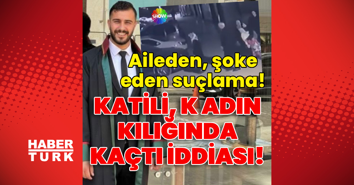 ‘Fırat Baraj’ın katili kadın kılığında kaçtı’ iddiası! Aileden şoke eden suçlama!