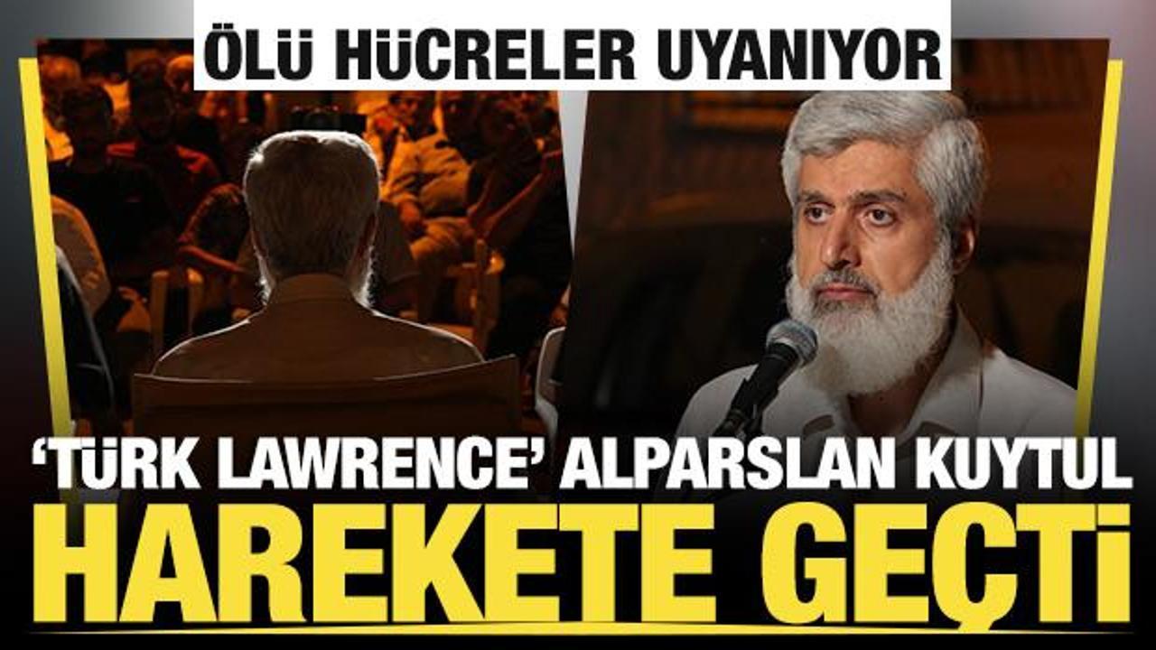 Ölü hücreler uyanıyor: ‘Türk Lawrence’ Alparslan Kuytul harekete geçti