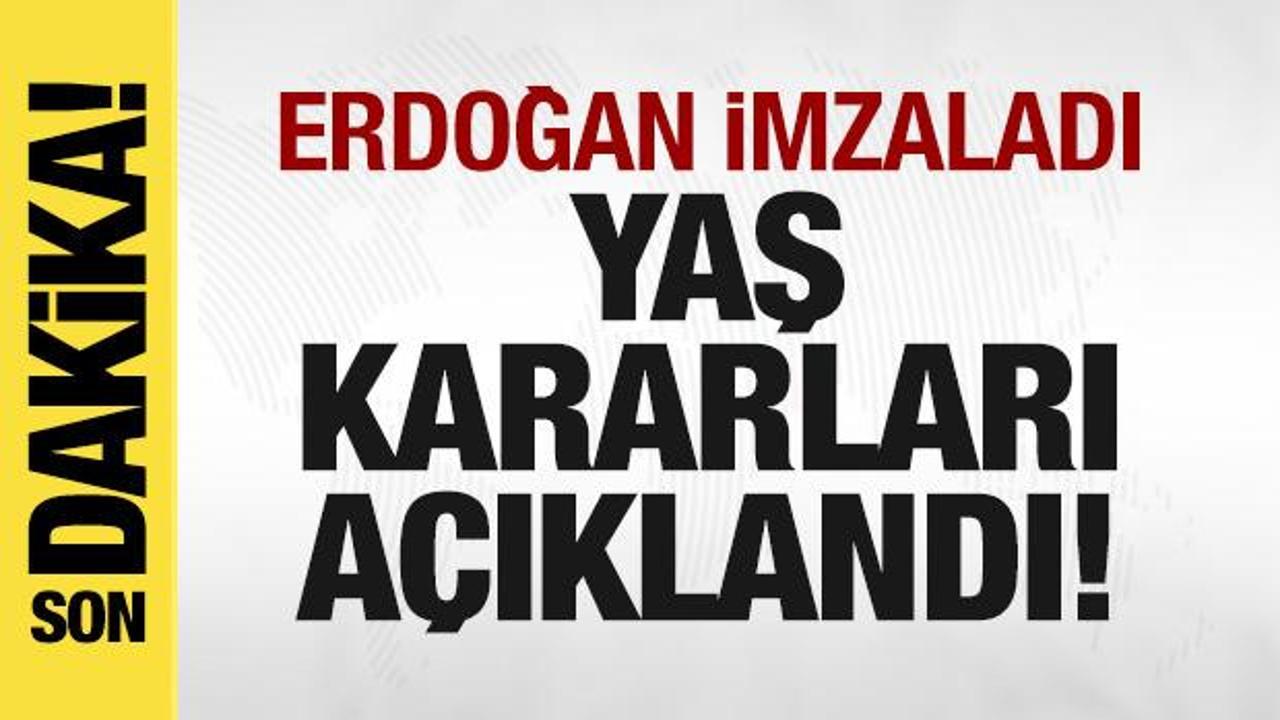 Son dakika: YAŞ kararları açıklandı!