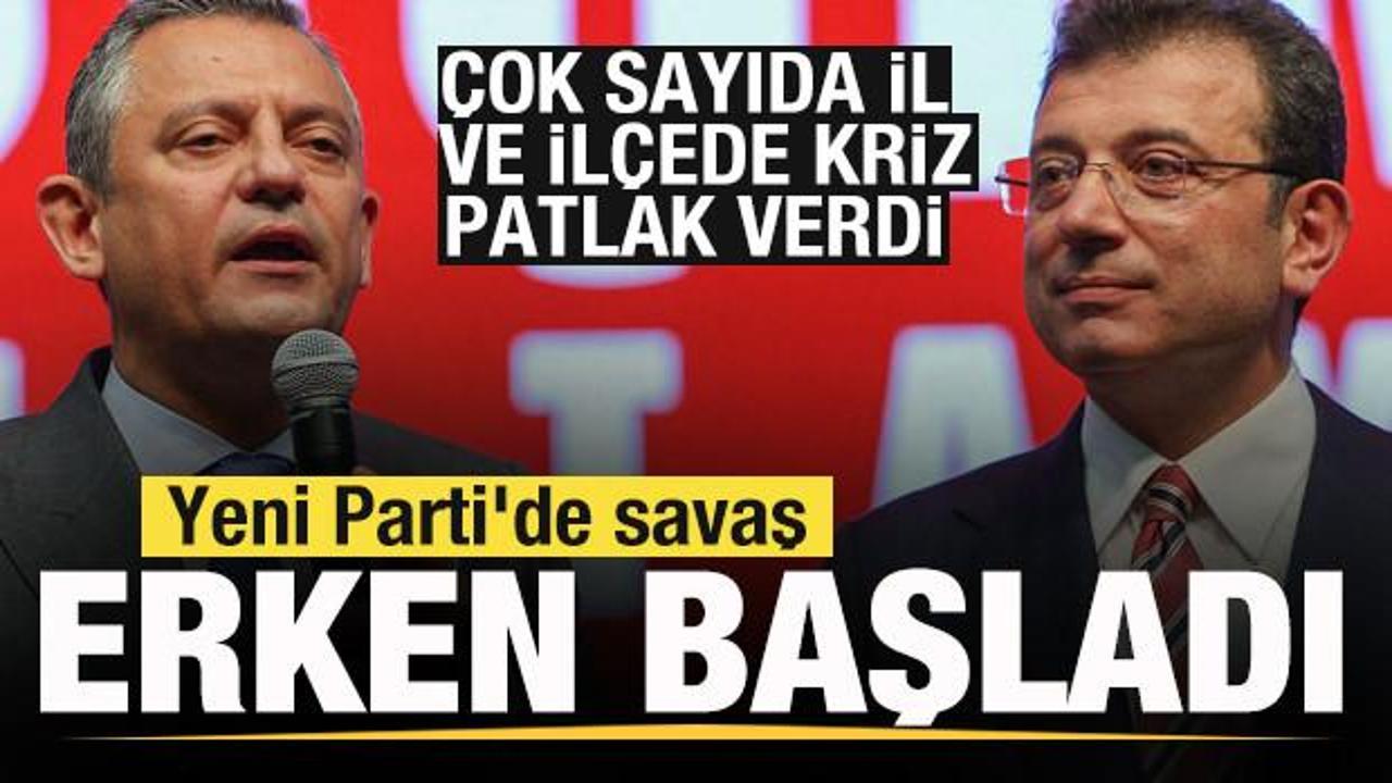 Yeni Parti’de savaş erken başladı! Çok sayıda il ve ilçede kriz patlak verdi