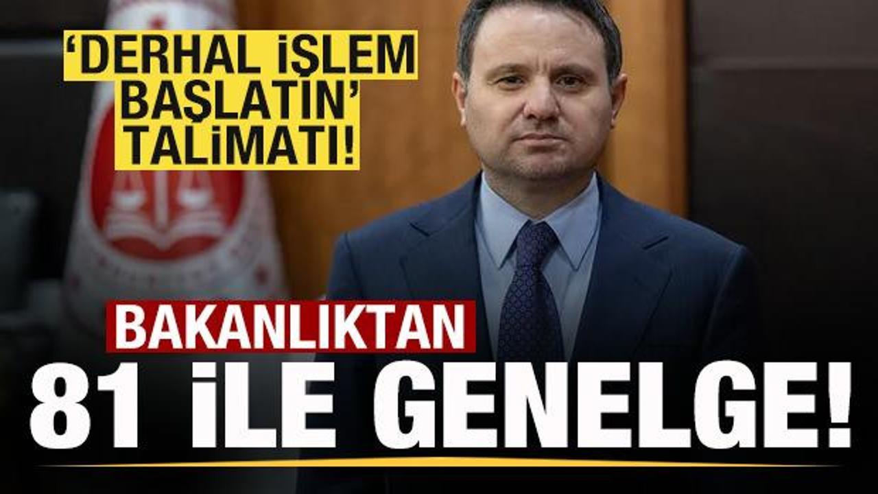 Adalet Bakanı Akın Gürlek imzasıyla 81 ile genelge! ‘Derhal işlem başlatın’ talimatı