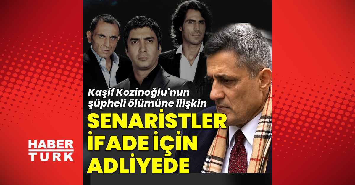 Kaşif Kozinoğlu’nun ölümüne ilişkin soruşturmada yeni gelişme! Kurtlar Vadisi senaristleri ifade verecek