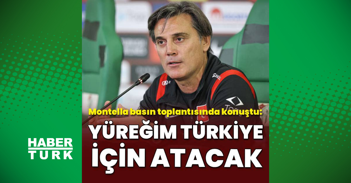 Vincenzo Montella: Aklınız kalmasın, yüreğim Türkiye için atacak