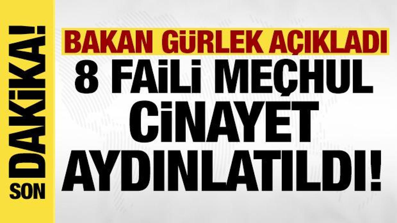 Bakan Gürlek açıkladı: 7 faili meçhul dosyada 8 cinayet aydınlatıldı