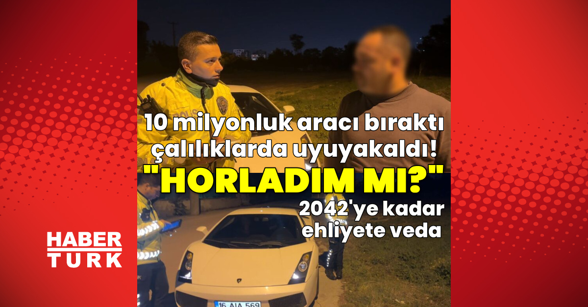 Bursa’da 10 milyonluk araçla yakalandı! 2042’ye kadar ehliyet yok