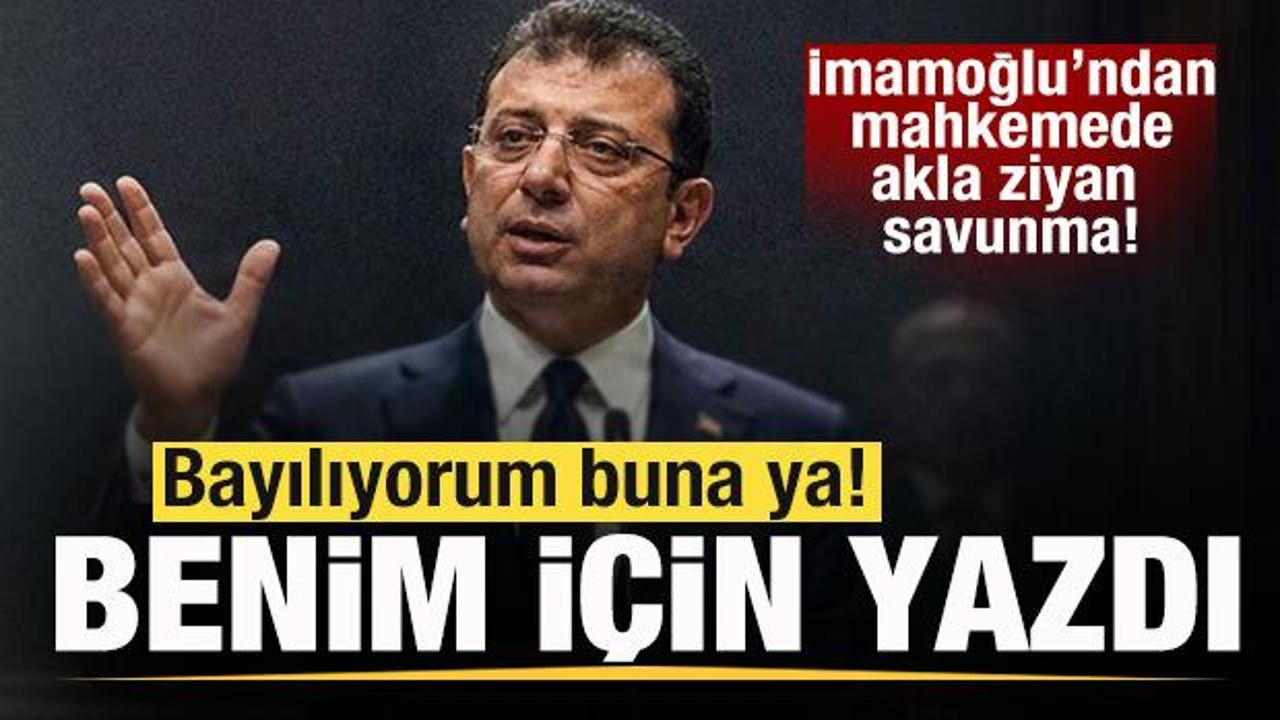 Ekrem İmamoğlu’dan mahkemede ilginç savunma! Bayılıyorum buna ya! Benim için yazdı