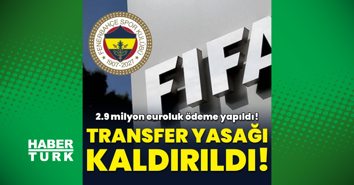 Fenerbahçe’nin transfer yasağı kaldırıldı!