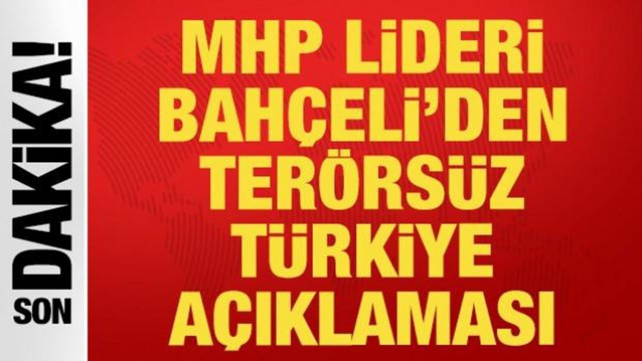 MHP Lideri Devlet Bahçeli’den Terörsüz Türkiye açıklaması: Süreç çok iyi ilerlemekte