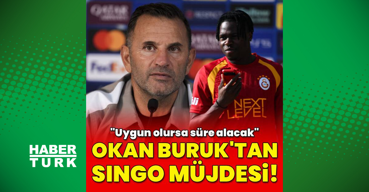 Okan Buruk: Wilfried Singo uygun olması halinde süre alacak!