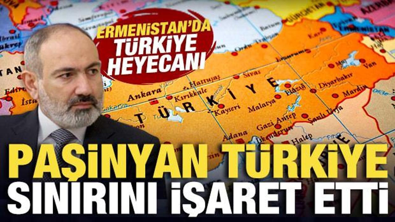 Paşinyan Türkiye sınırını işaret etti! Ermenistan’da Türkiye heyecanı