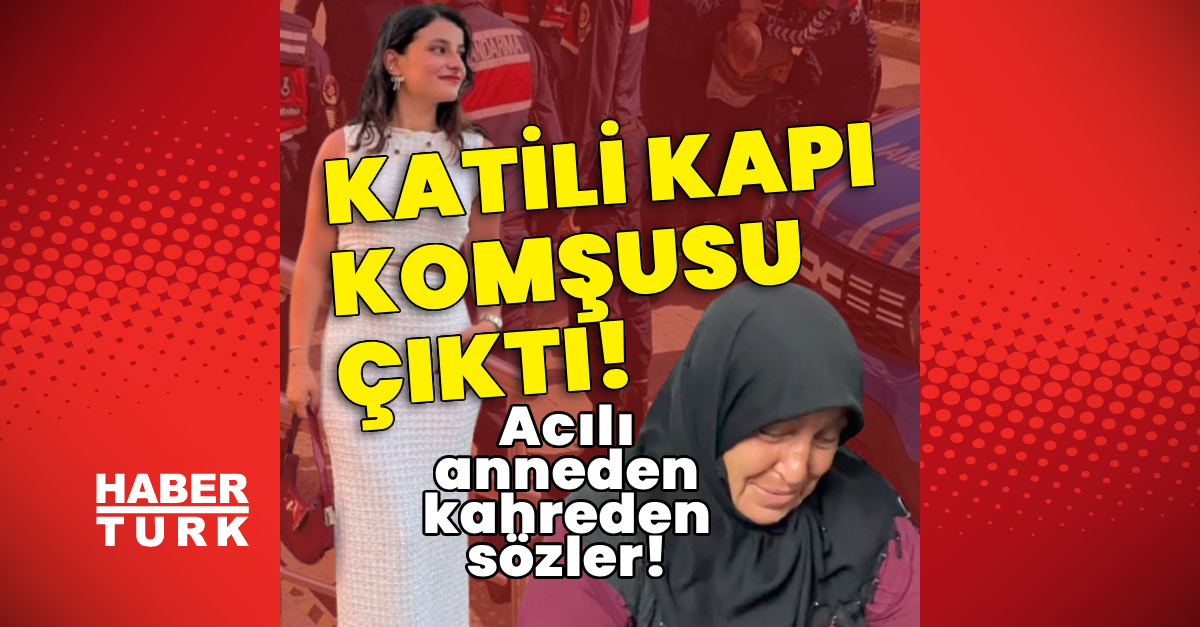 Sevda’nın katili kapı komşusu çıktı! Acılı anneden kahreden sözler!