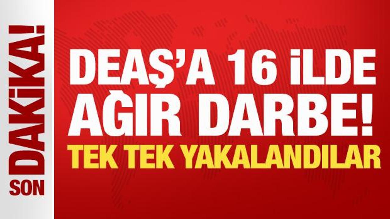 Son Dakika: Terör örgütü DEAŞ’a 16 ilde ağır darbe: 51 şüpheli yakalandı